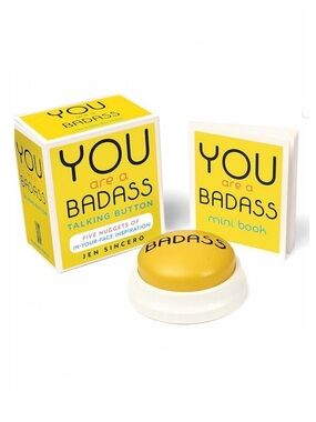 You Are a Badass Talking Button and Mini Book : Five In-Your-Face Inspiration